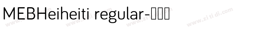 MEBHeiheiti regular字体转换